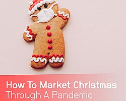 How to market Christmas through a pandemic